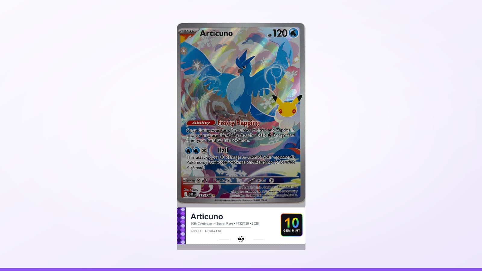 Articuno 132/128 from 30th Celebration graded DCM 10, with its Heritage label